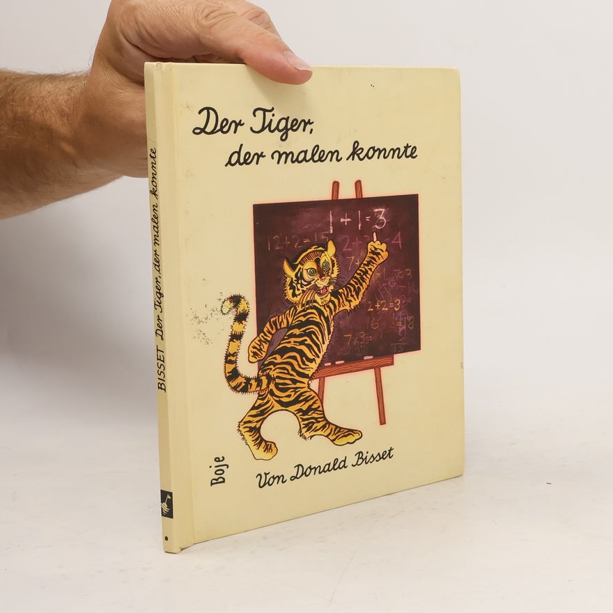 Donald Bisset Der Tiger, der malen konnte