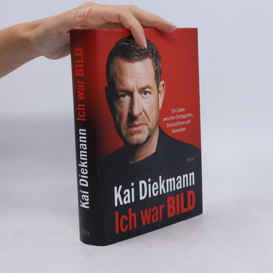 Kai Diekmann Ich war BILD