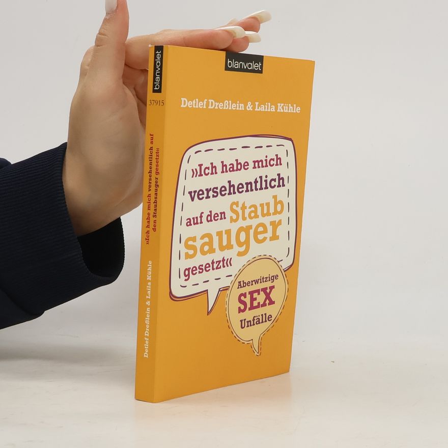 Detlef Dresslein Ich habe mich versehentlich auf den Staubsauger gesetzt