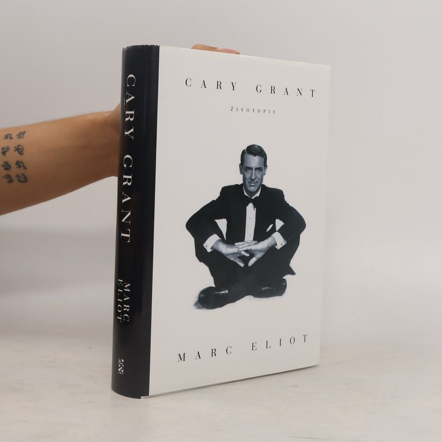 Marc Eliot Cary Grant. Životopis