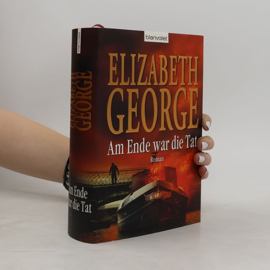 Elizabeth George Am Ende war die Tat