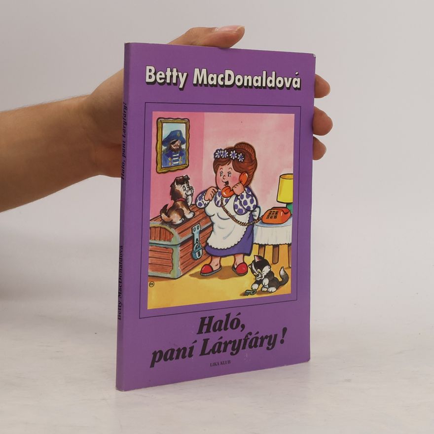 Betty MacDonald Haló, paní Láryfáry