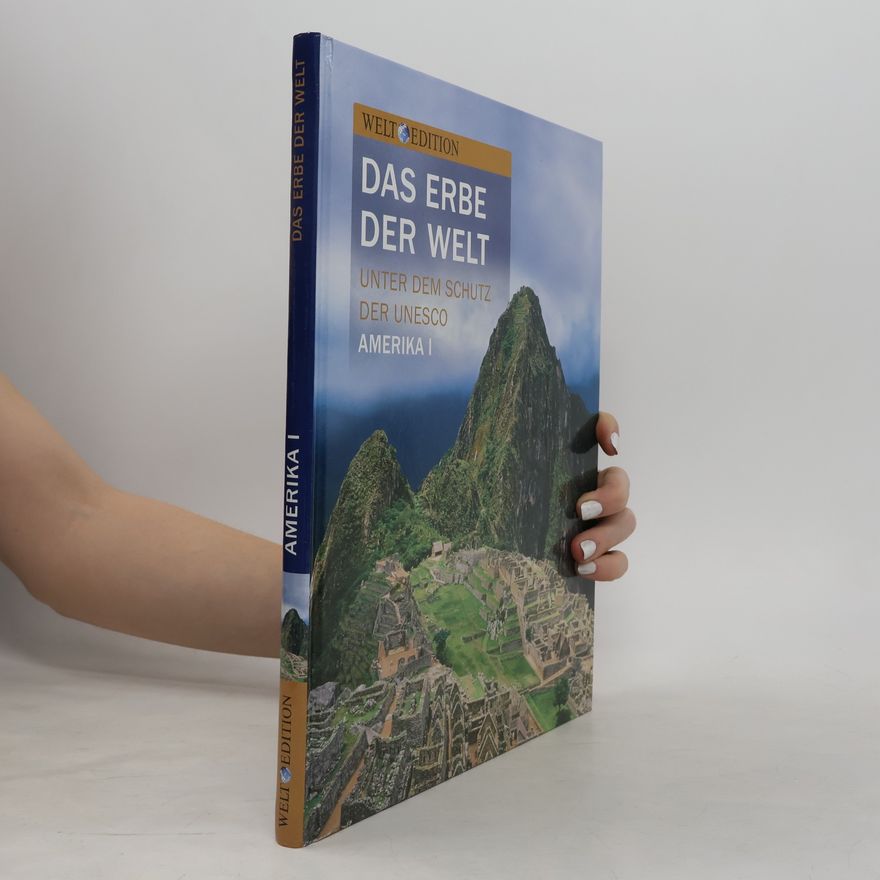 Autorenkollektiv Das Erbe der Welt. Amerika I.