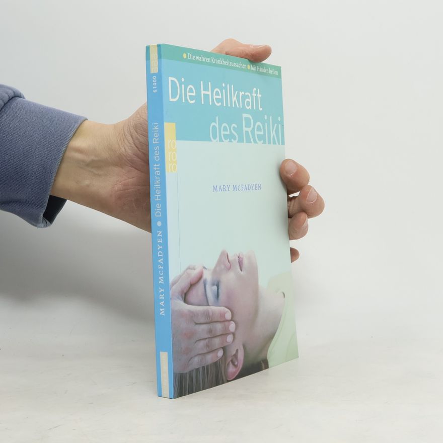 Mary McFadyen Die Heilkraft des Reiki