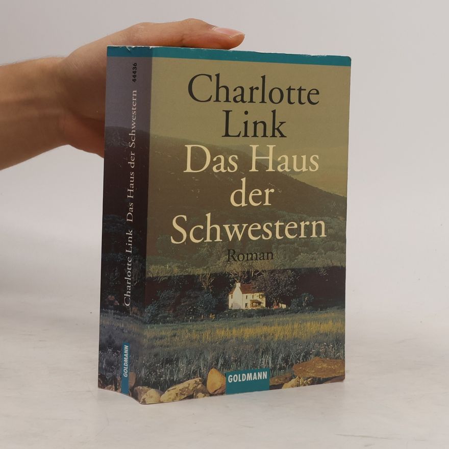 Charlotte Link Das Haus der Schwestern
