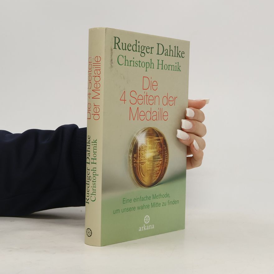 Ruediger Dahlke Die 4 Seiten der Medaille