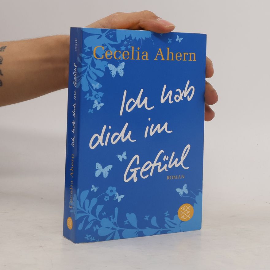 Cecelia Ahern Ich hab dich im Gefühl