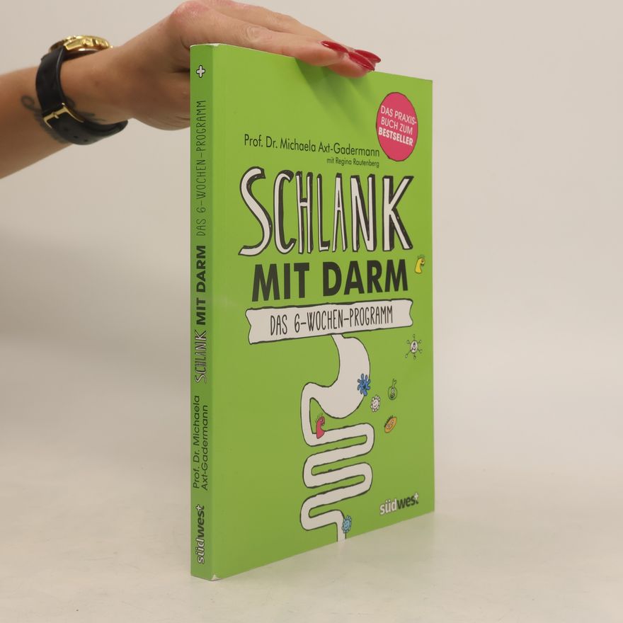 Michaela Axtová-Gadermannová Schlank mit Darm