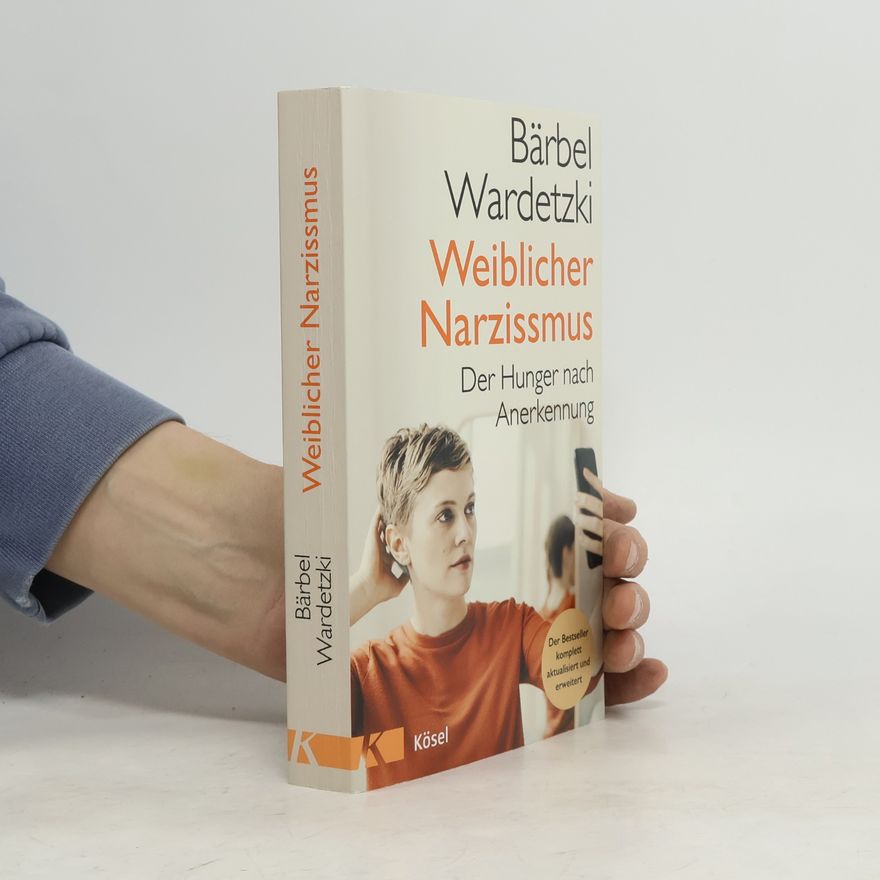 Bärbel Wardetzki Weiblicher Narzissmus