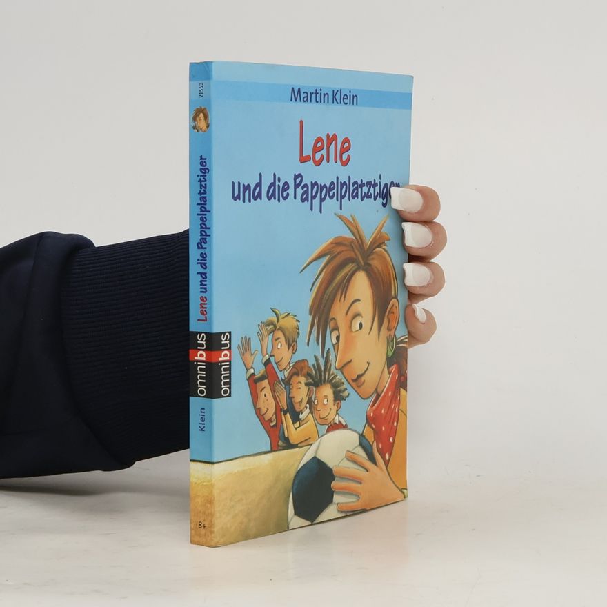 Klaus-Martin Klein Lene und die Pappelplatztiger