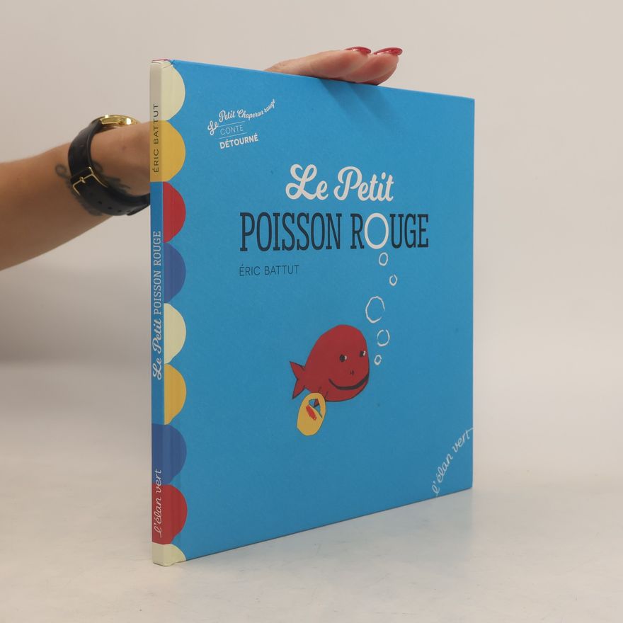 Éric Battut Le petit poisson rouge