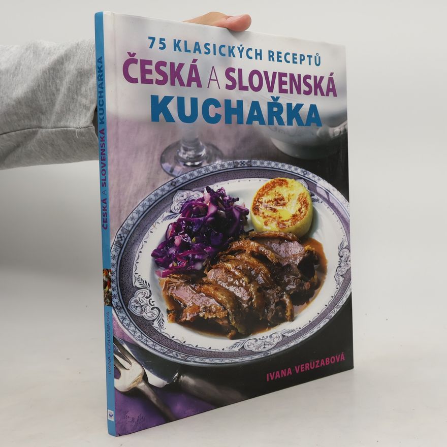 Ivana Veruzabová Česká a slovenská kuchařka