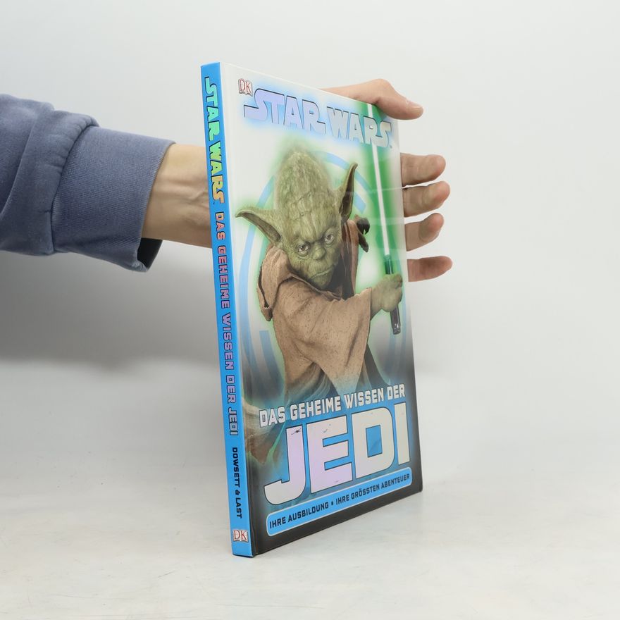 Elizabeth Dowsett Das geheime Wissen der Jedi