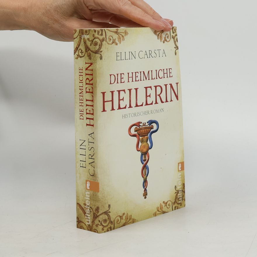 Ellin Carsta Die heimliche Heilerin