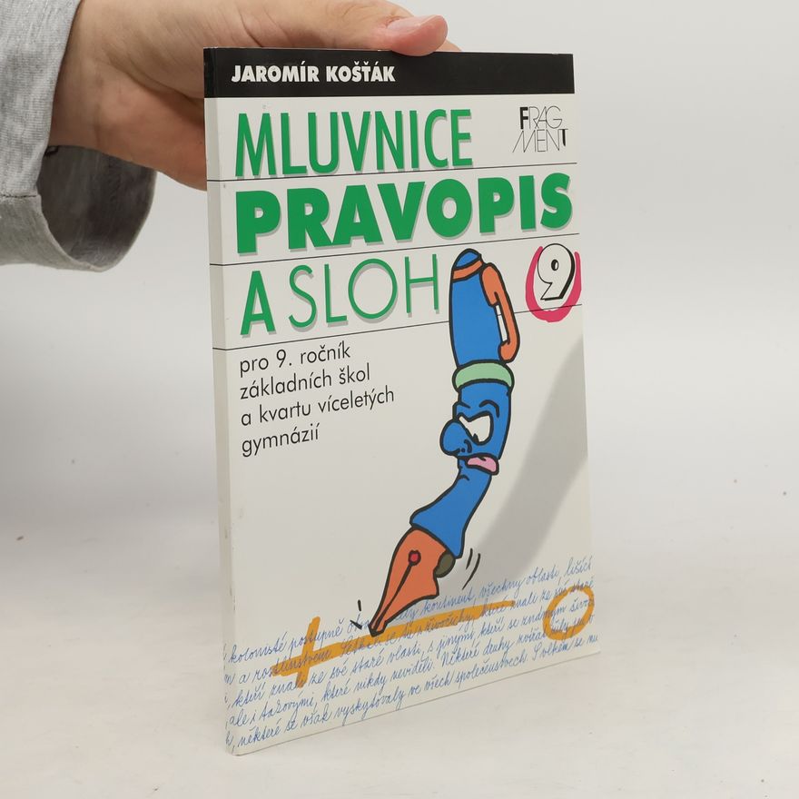 Jaromír Košťák Mluvnice pravopis a sloh 9