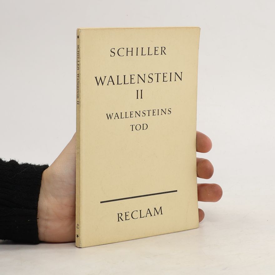 Friedrich Schiller Wallenstein II. Wallensteins Tod