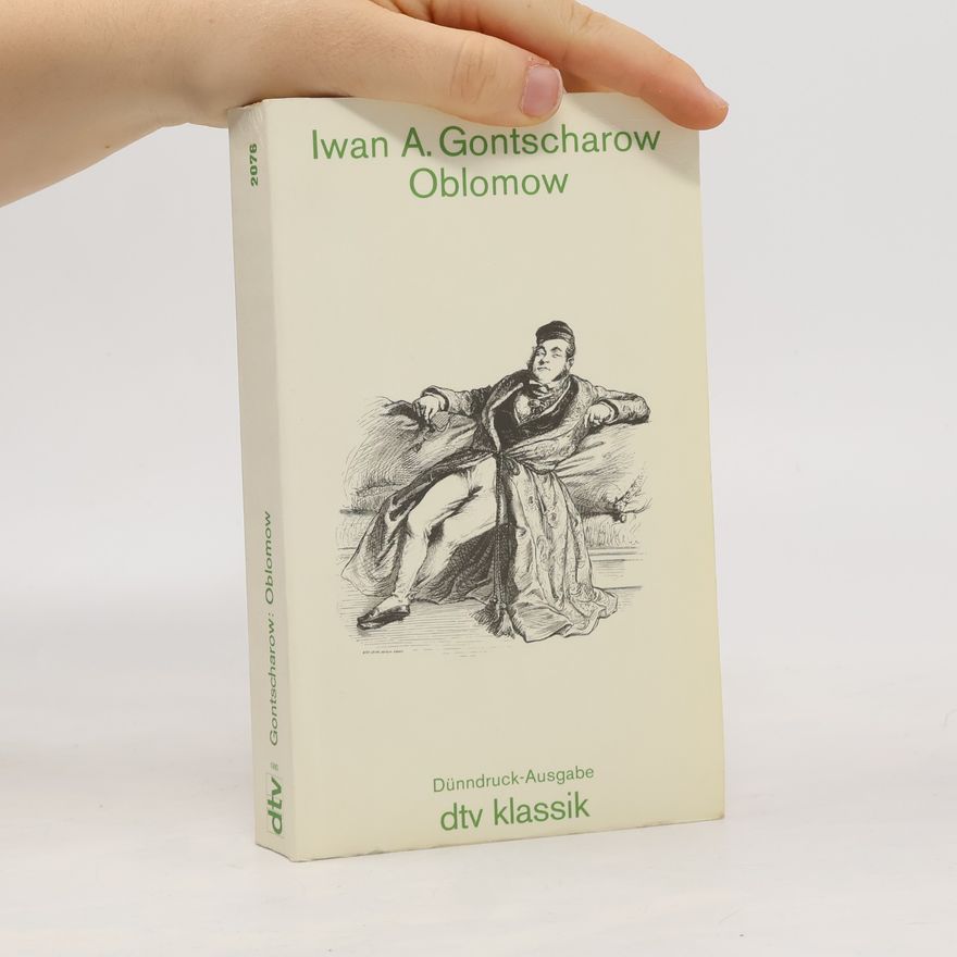 Ivan Alexandrovič Gončarov Oblomow