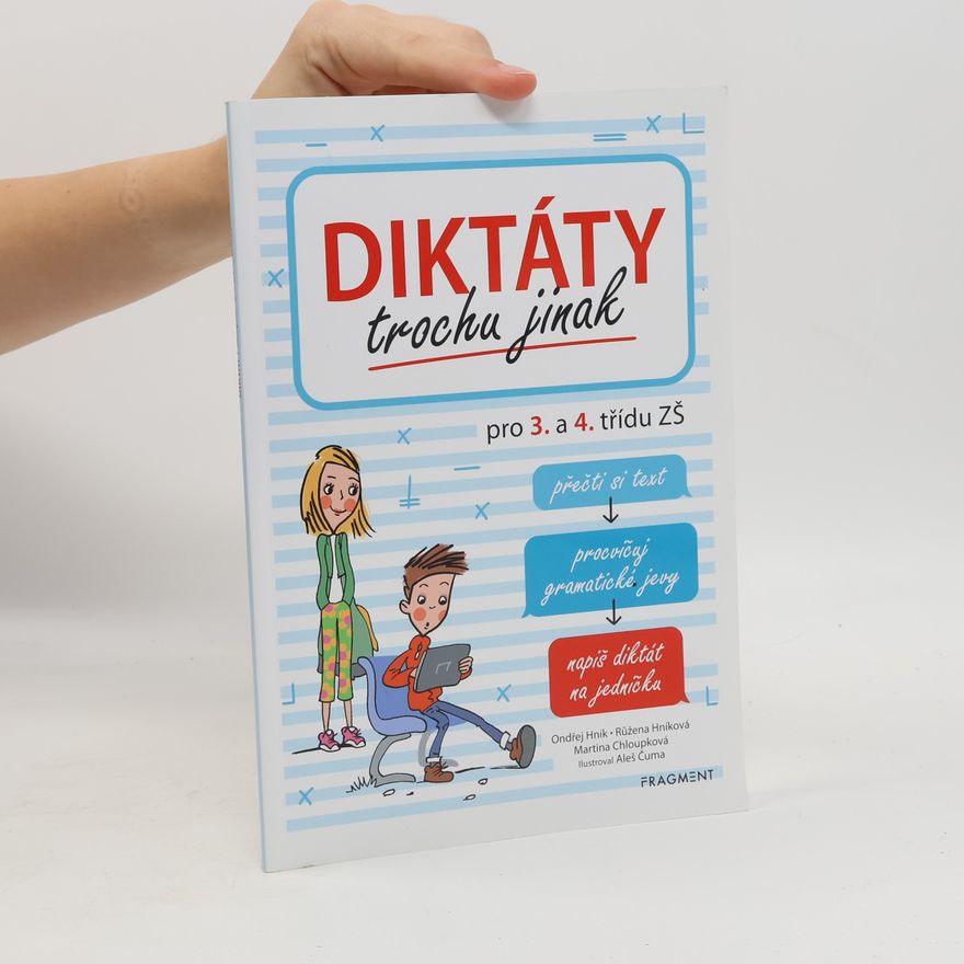 Ondřej Hník Diktáty trochu jinak pro 3. a 4. třídu ZŠ