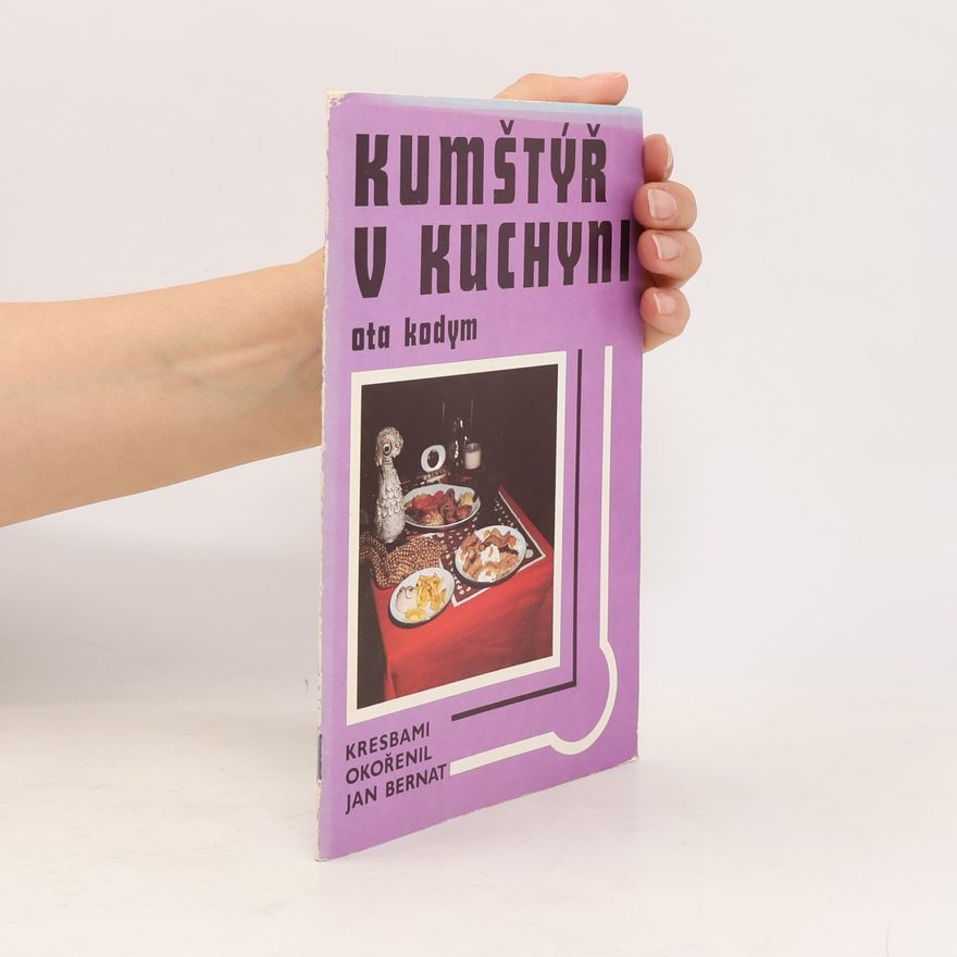 Ota Kodym Kumštýř v kuchyni