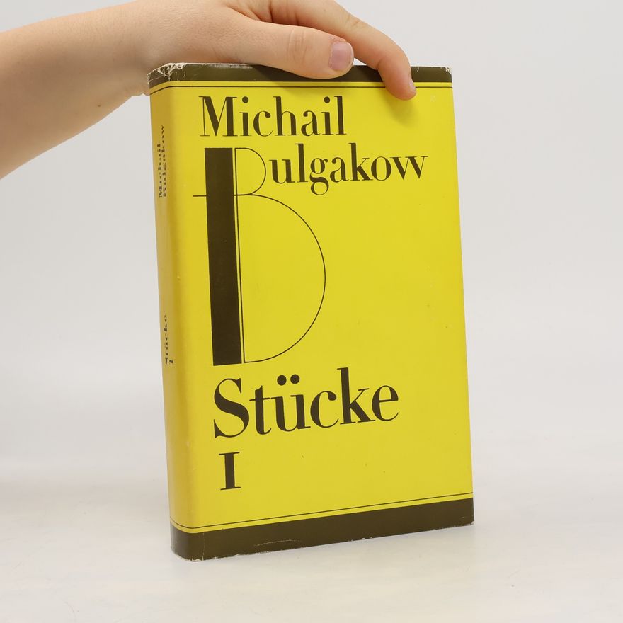 Michail Afanasjevič Bulgakov Stücke I
