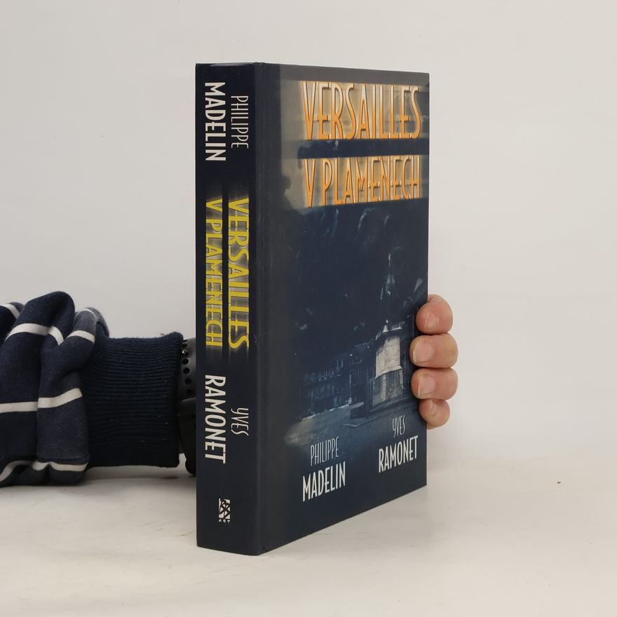 Yves Ramonet Versailles v plamenech
