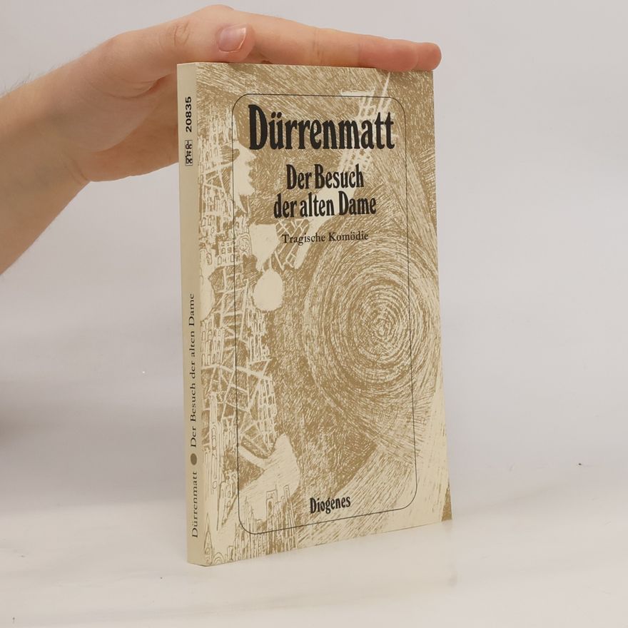Friedrich Dürrenmatt Der Besuch der alten Dame