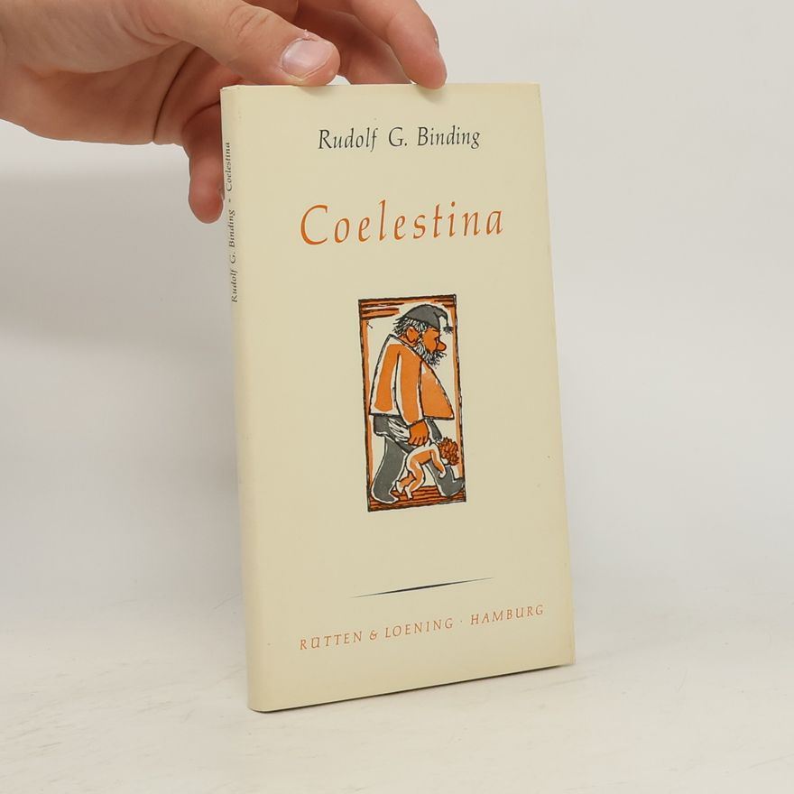 Rudolf G. Binding Coelestina