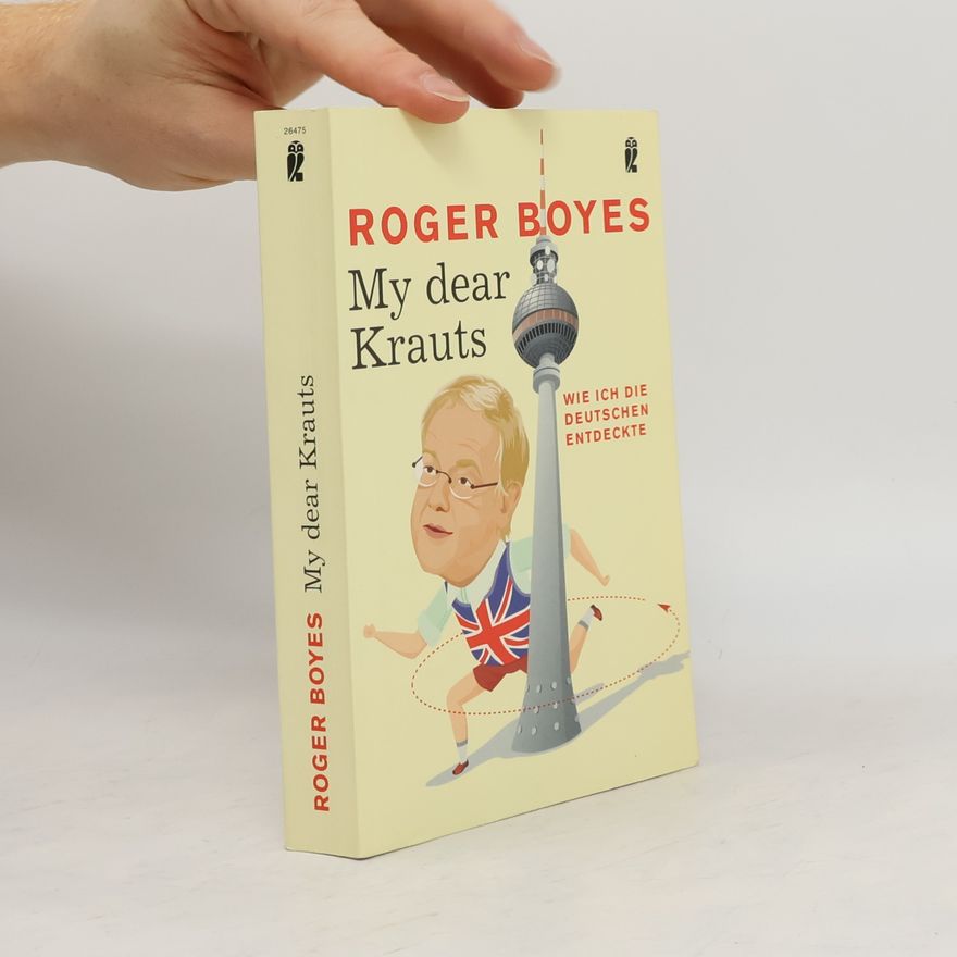 Roger Boyes My dear Krauts