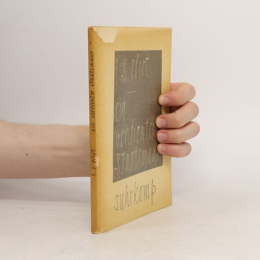 T. S. Eliot Ein verdienter Staatsmann