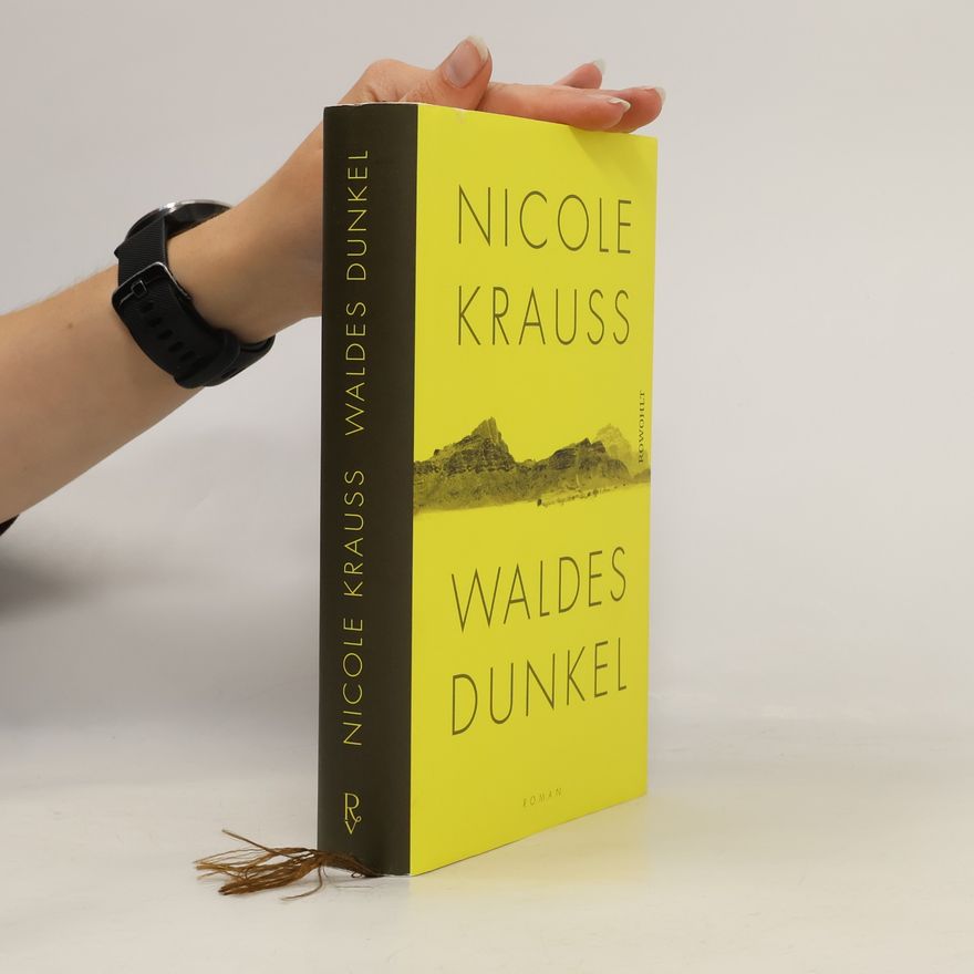 Nicole Krauss Waldes Dunkel
