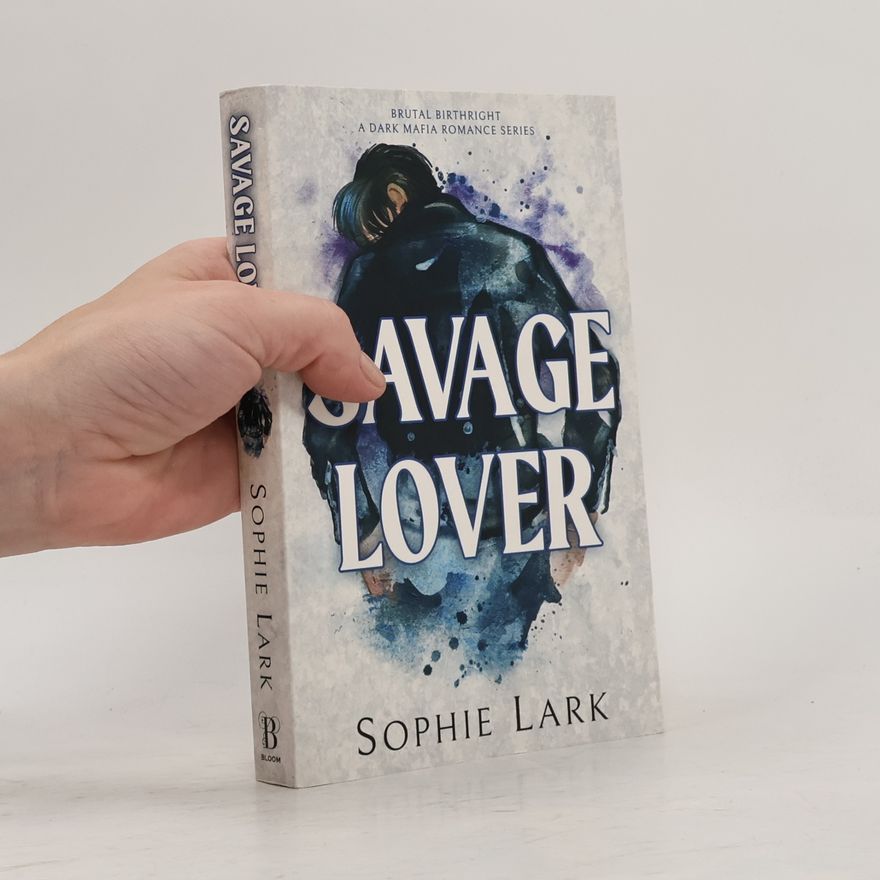 Sophie Lark Savage Lover