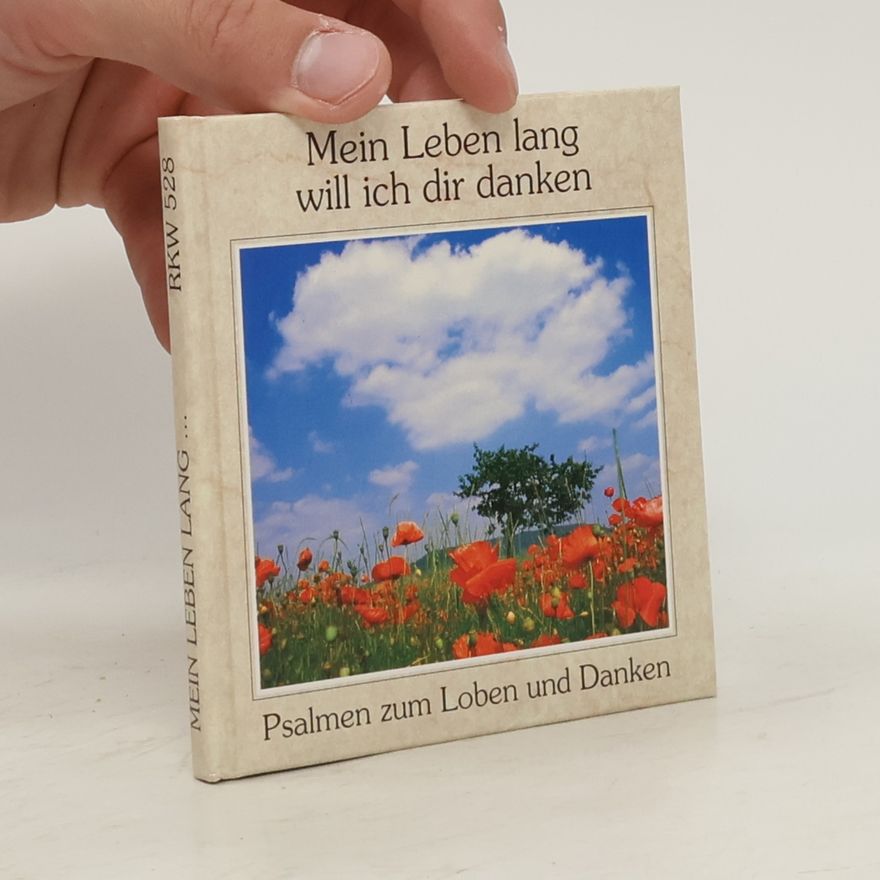 Kolektiv autorů Mein Leben lang will ich dir danken