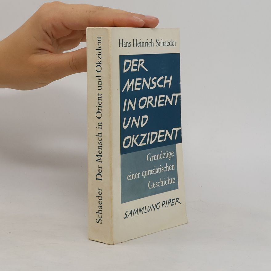 Grete Schaeder DER MENSCH IN ORIENT UND OKZIDENT