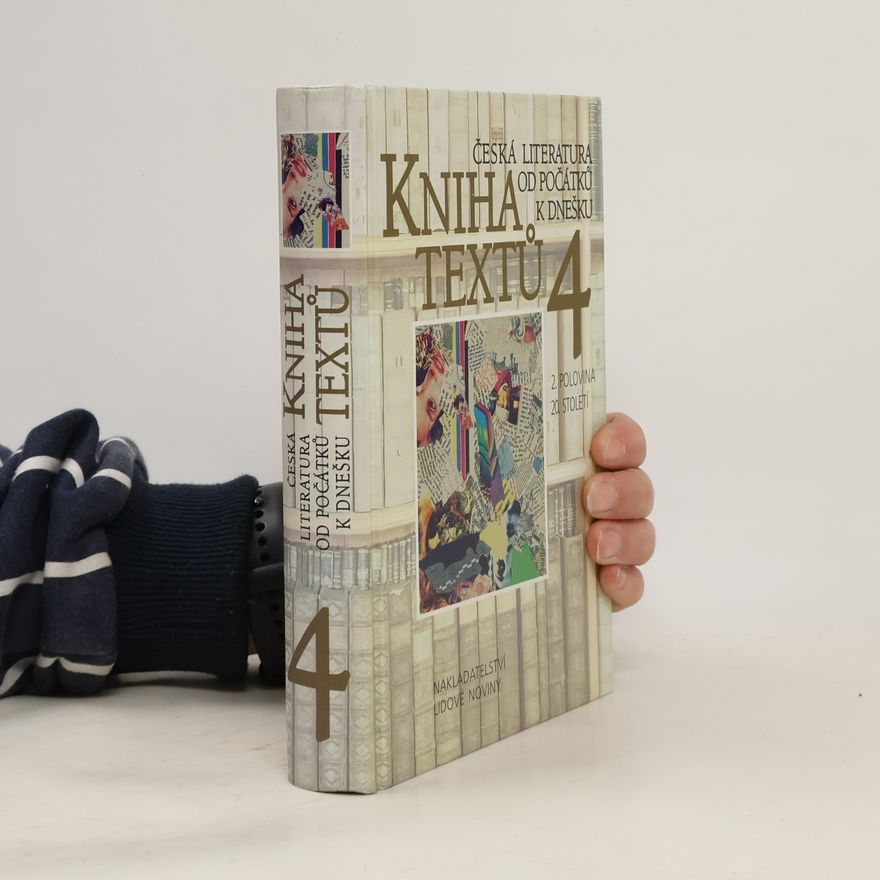 Emil Lukeš Kniha textů 4. Česká literatura od počátků k dnešku. 2. polovina 20. století