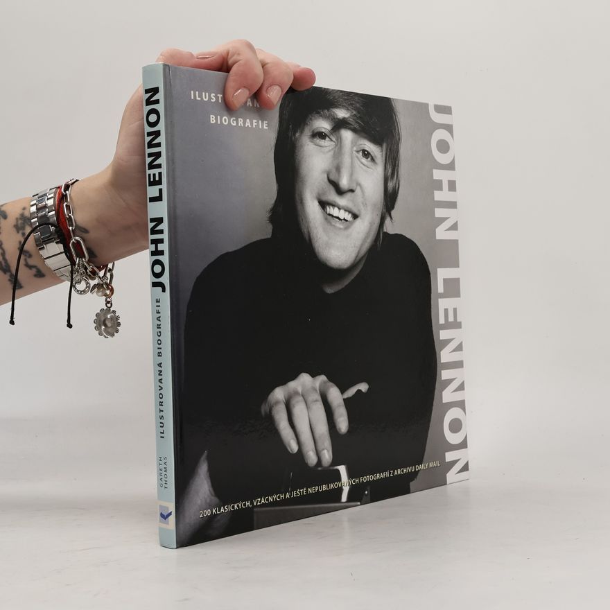Gareth Thomas John Lennon : ilustrovaná biografie