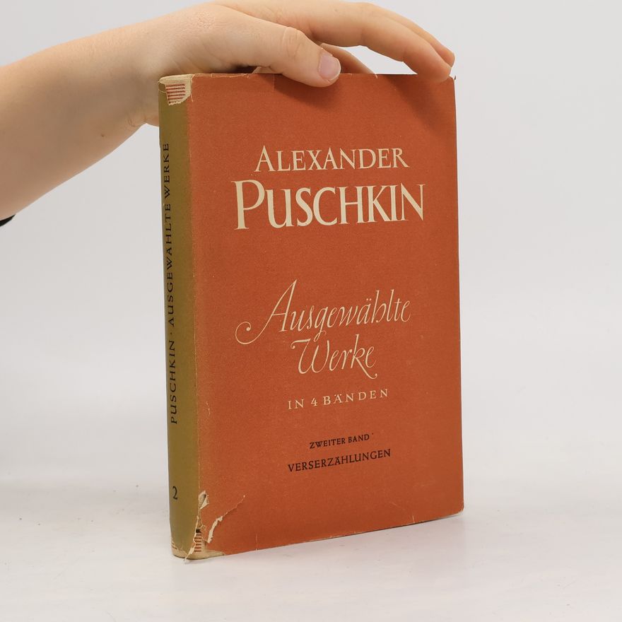 Alexander Pushkin Ausgewählte Werke. Band II.