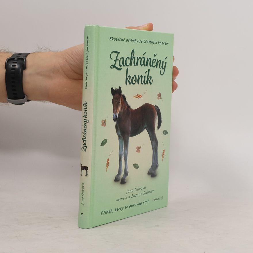 Jana Olivová Zachráněný koník