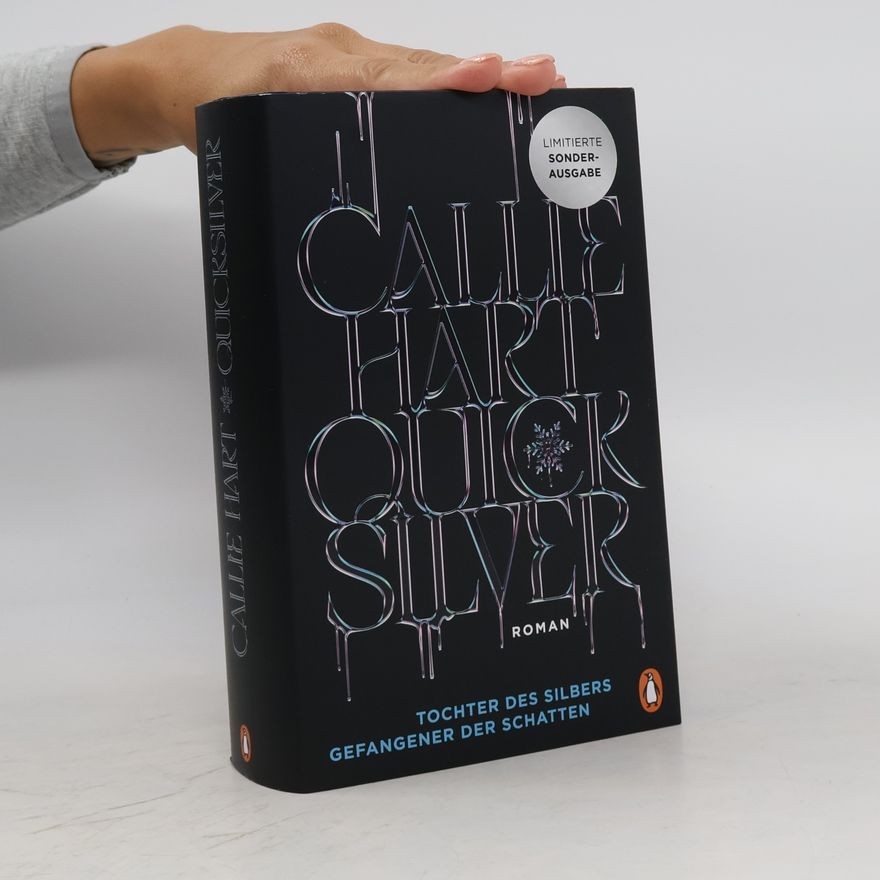 Callie Hart Fae & Alchemy-Reihe - 1: Quicksilver - Tochter des Silbers. Gefangener der Schatten