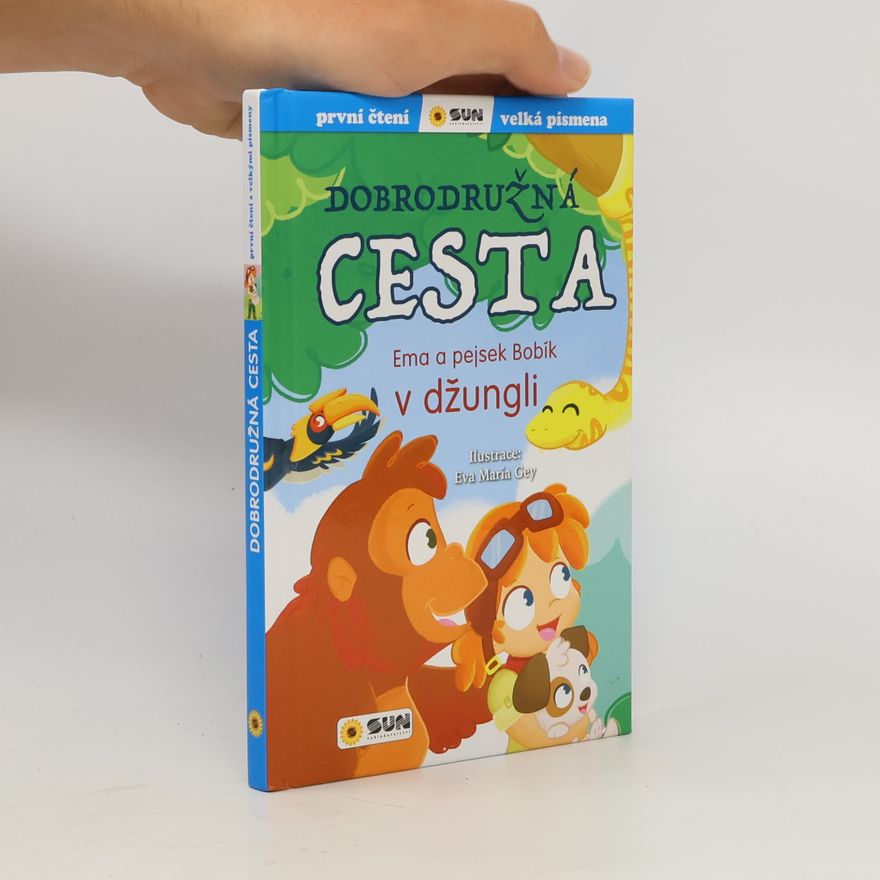 Eva María Gey Trenado Dobrodružná cesta. Ema a pejsek Bobík v džungli