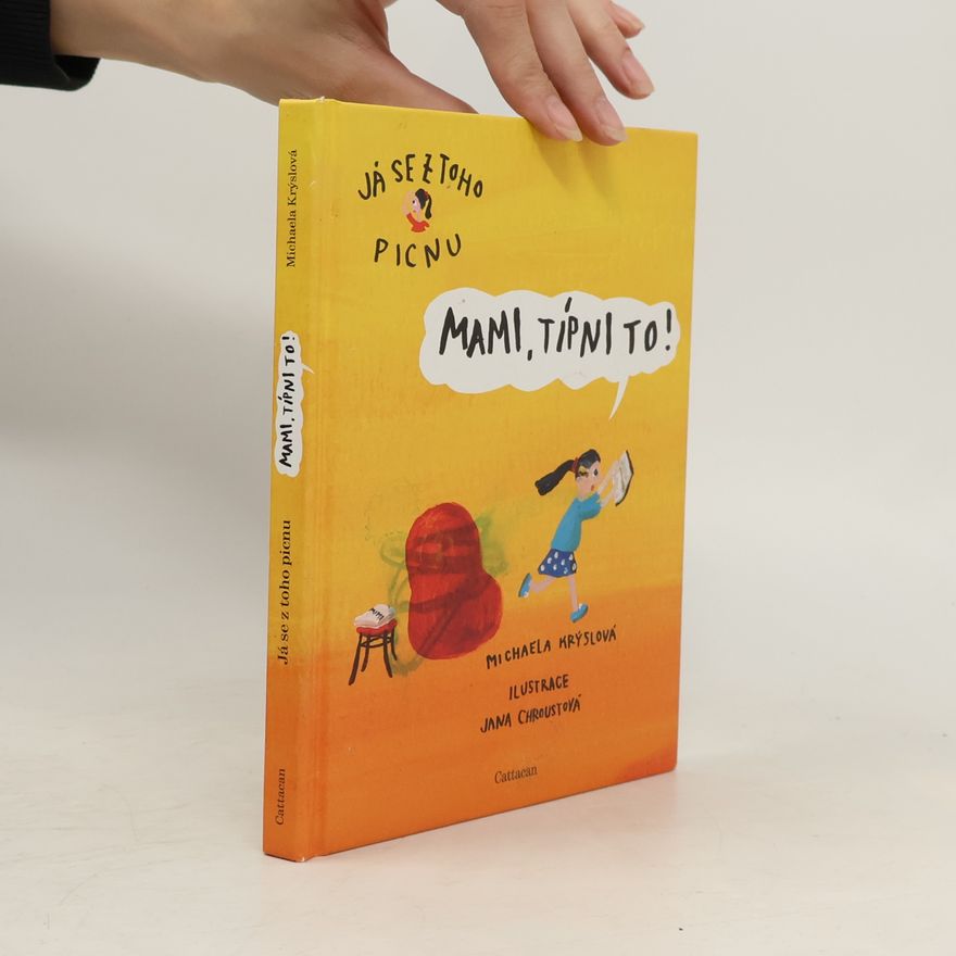 Michaela Krýslová Já se z toho picnu: Mami, típni to!