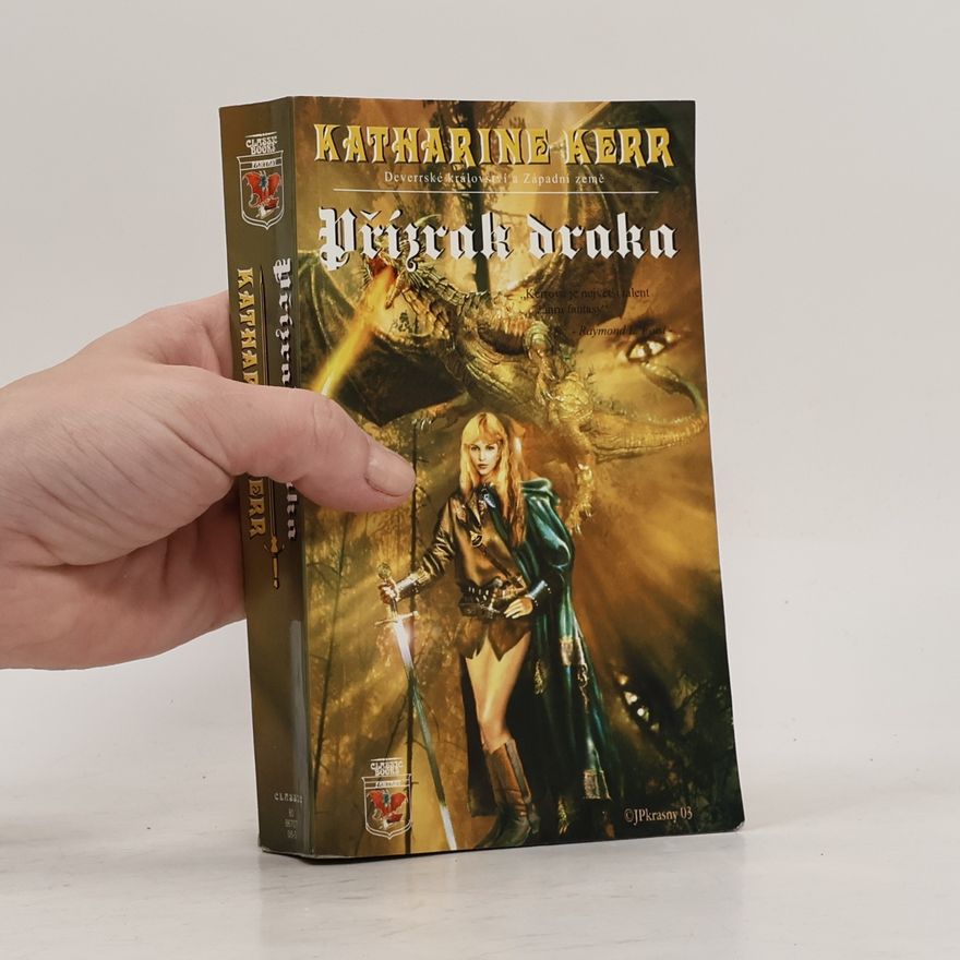 Katharine Kerr Deverrské království a Západní země. Přízrak draka