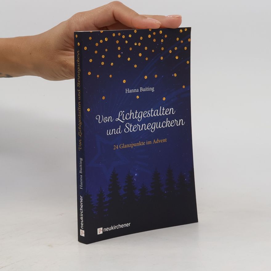 Hanna Buiting Von Lichtgestalten und Sterneguckern