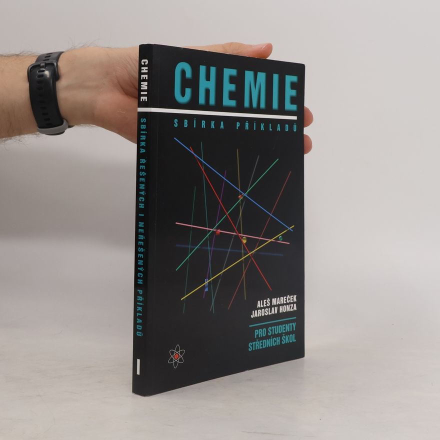 Aleš Mareček Chemie. Sbírka příkladů pro studenty středních škol