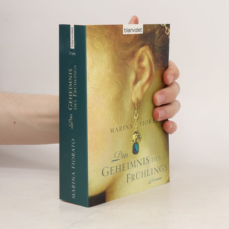 Marina Fiorato Das Geheimnis des Frühlings
