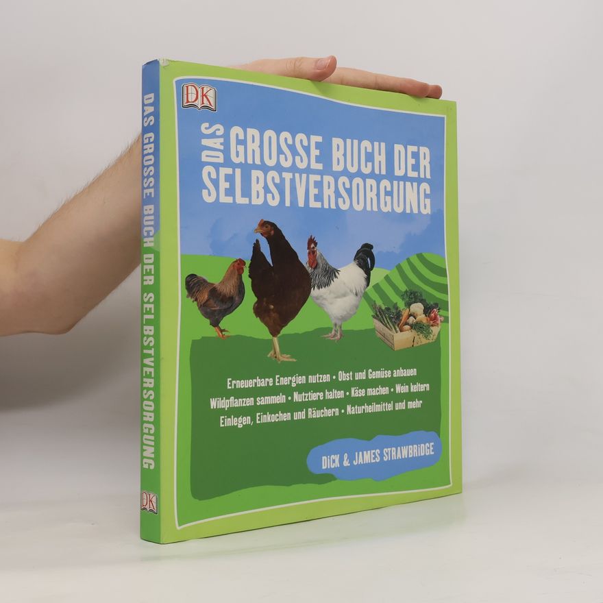 Dick Strawbridge Das grosse Buch der Selbstversorgung