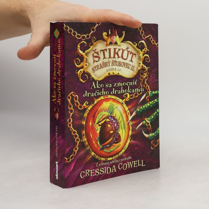Cressida Cowell Ako sa zmocniť dračieho drahokamu: Štikút Strašný Šťukovec III.