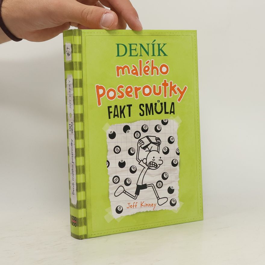 Jeff Kinney Deník malého poseroutky 8. Fakt smůla