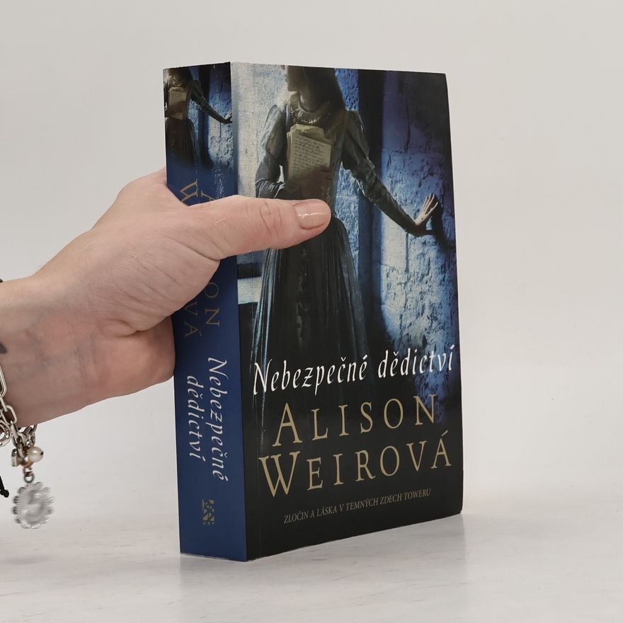 Alison Weirová Nebezpečné dědictví