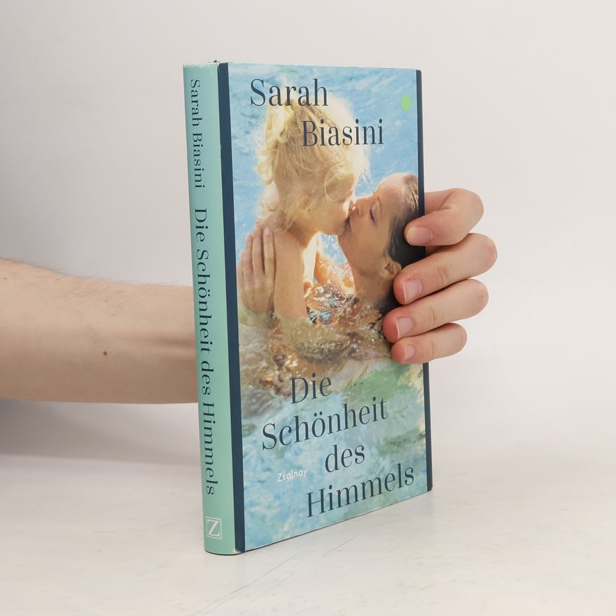 Sarah Biasini Die Schönheit des Himmels