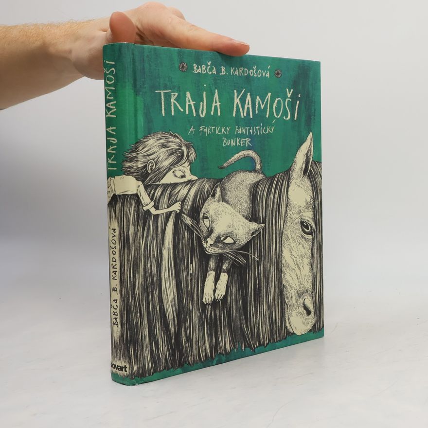 Barbora Kardošová Traja kamoši a fakticky fantastický bunker